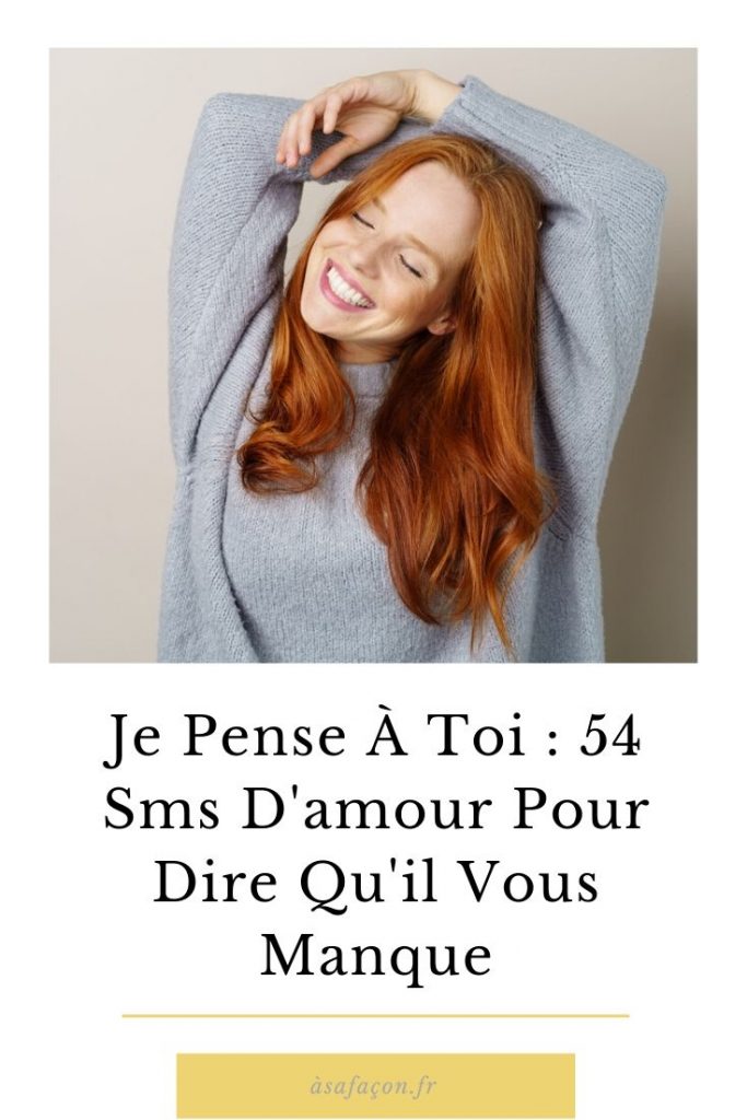 Je Pense Toi Sms D Amour Pour Dire Qu Il Vous Manque