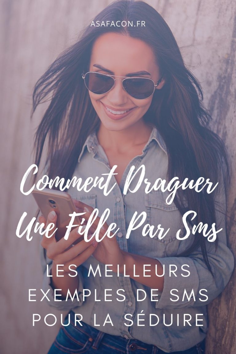 Comment Draguer Une Fille Par Sms Les Meilleurs Exemples De Sms Pour