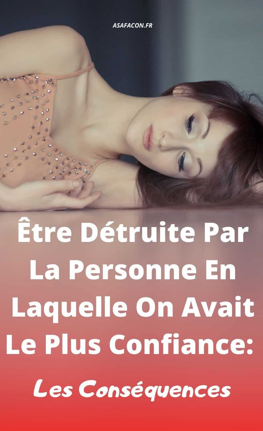 Jamais Je Ne Pourrai être Ta Femme Être Détruite Par La Personne En Laquelle On Avait Le Plus Confiance