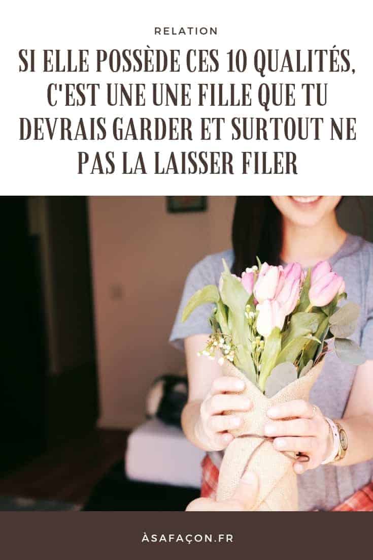 Si Elle Possède Ces 10 Qualités, C'est Une Une Fille Que Tu Devrais Garder Et Surtout Ne Pas La Laisser Filer
