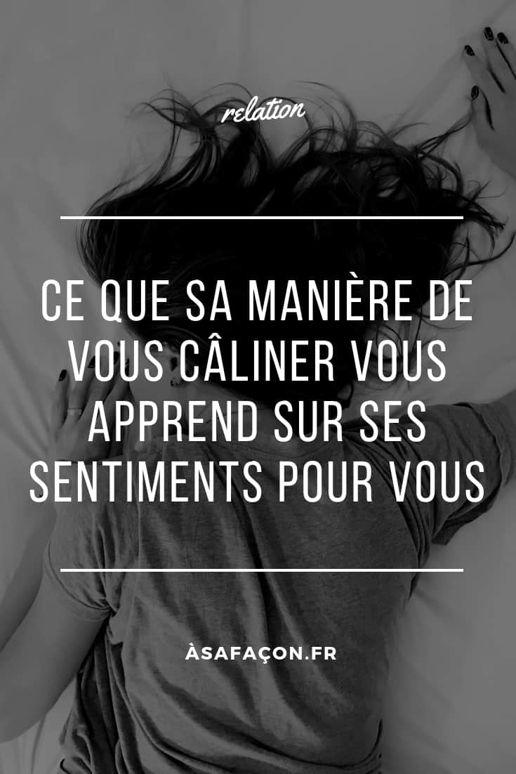 Ce Que Sa Manière De Vous Câliner Vous Apprend Sur Ses Sentiments Pour Vous