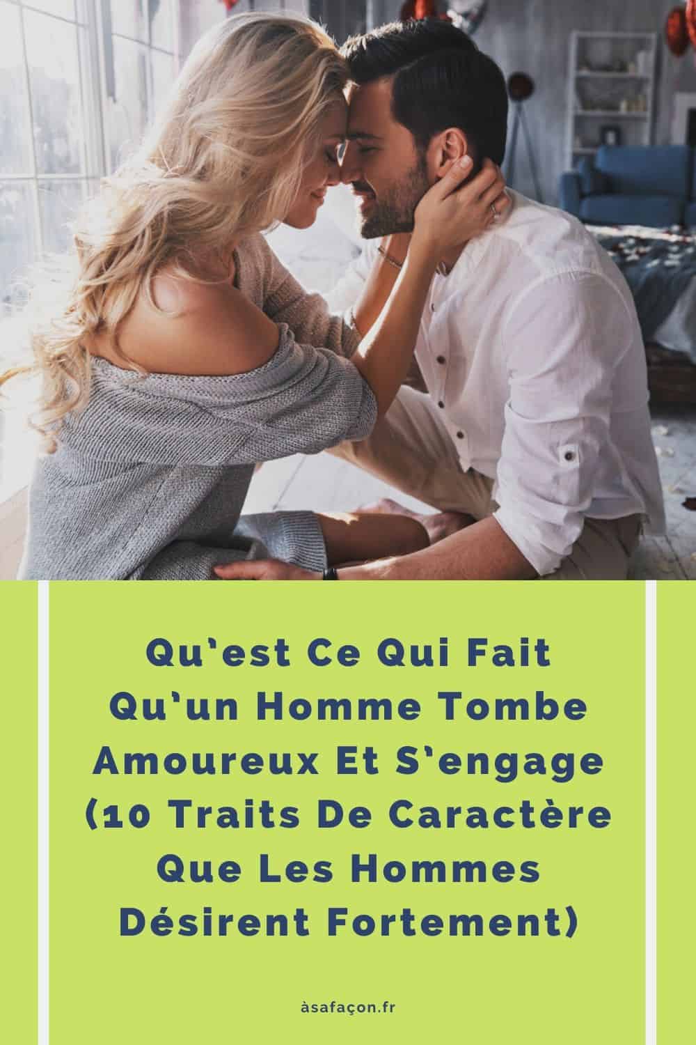 Qu’est Ce Qui Fait Qu’un Homme Tombe Amoureux Et S’engage (10 Traits De Caractère Que Les Hommes Désirent Fortement)