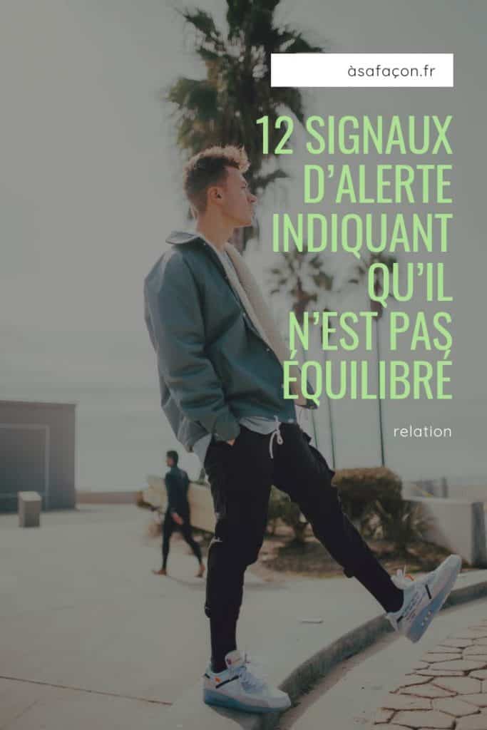 12 Signaux D’Alerte Indiquant Qu’Il N’Est Pas Équilibré