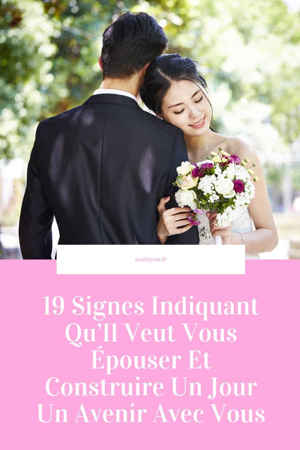 19 Signes Indiquant Qu’Il Veut Vous Épouser Et Construire Un Jour Un Avenir Avec Vous
