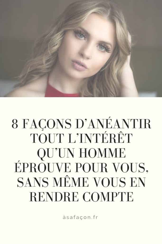 8 Façons D’Anéantir Tout L’Intérêt Qu’Un Homme Éprouve Pour Vous, Sans Même Vous En Rendre Compte