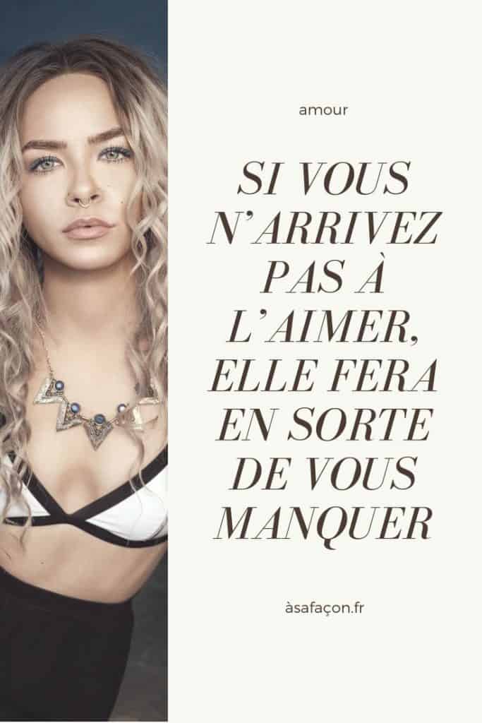 Si Vous N’Arrivez Pas À L’Aimer, Elle Fera En Sorte De Vous Manquer