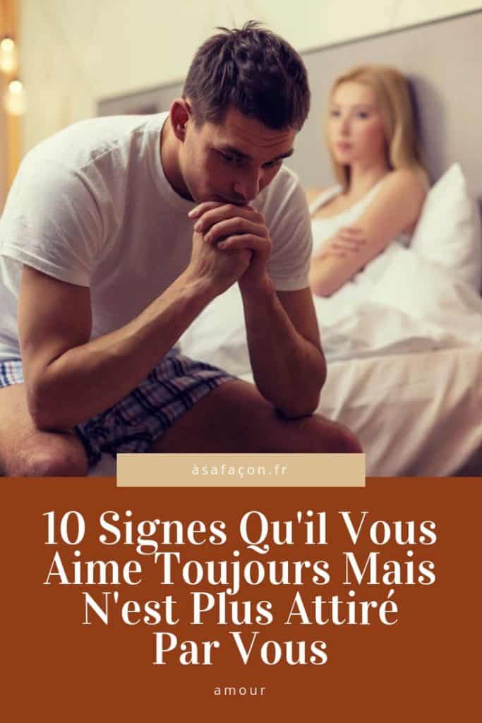 10 Signes Qu'il Vous Aime Toujours Mais N'est Plus Attiré Par Vous