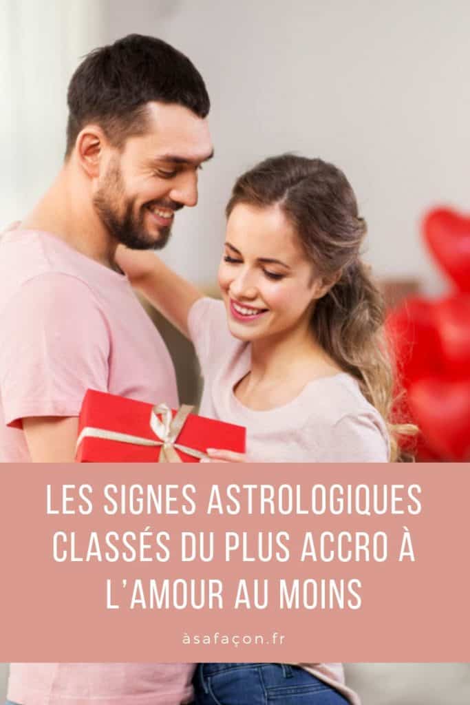 Les Signes Astrologiques Classés Du Plus Accro À L’amour Au Moins 