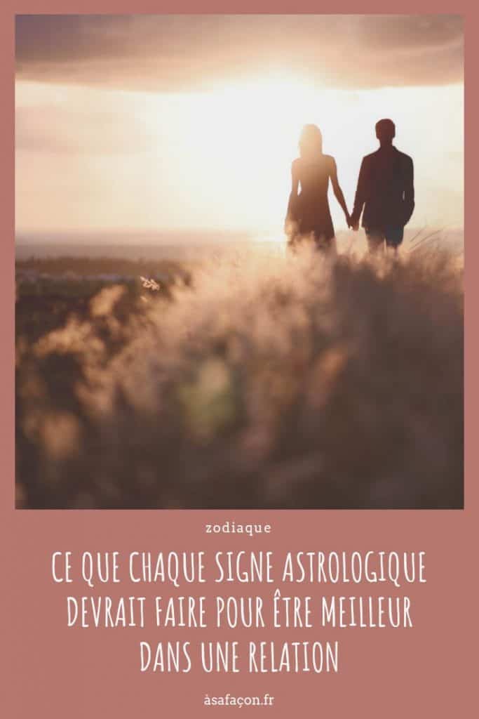 Ce Que Chaque Signe Astrologique Devrait Faire Pour Être Meilleur Dans Une Relation