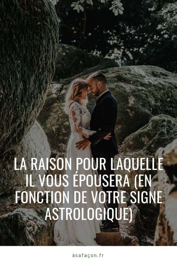 La Raison Pour Laquelle Il Vous Épousera (En Fonction De Votre Signe Astrologique) 