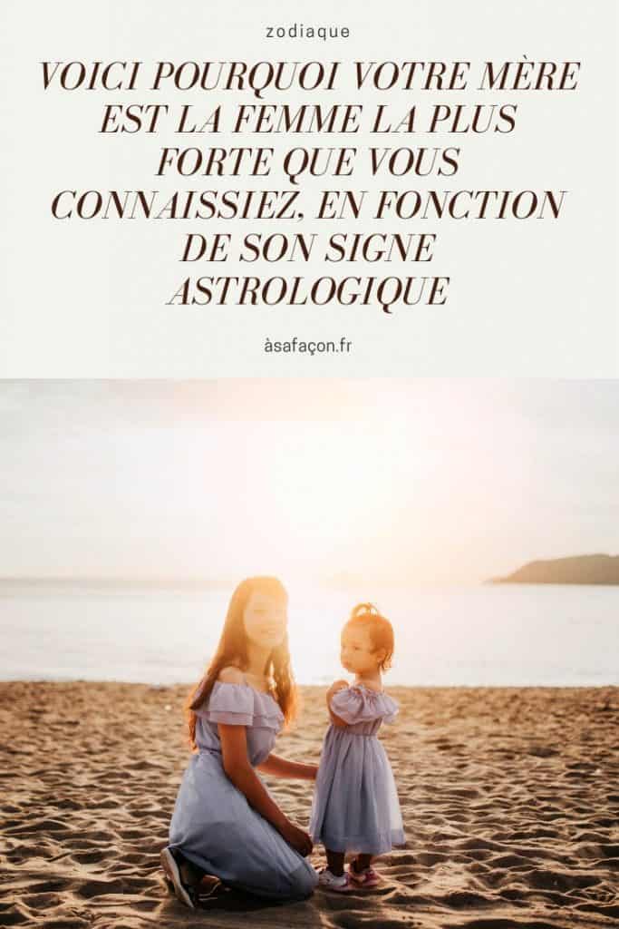 Voici Pourquoi Votre Mère Est La Femme La Plus Forte Que Vous Connaissiez, En Fonction De Son Signe Astrologique