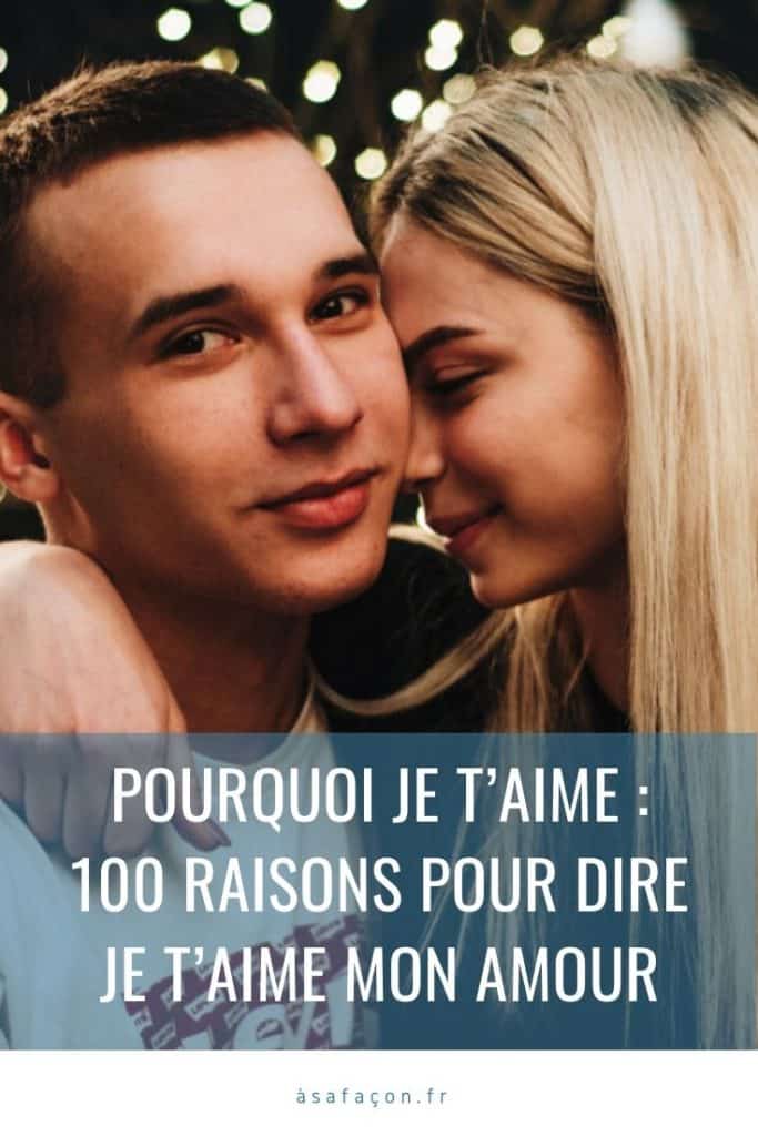Pourquoi Je T’aime : 100 Raisons Pour Dire Je T’aime Mon Amour