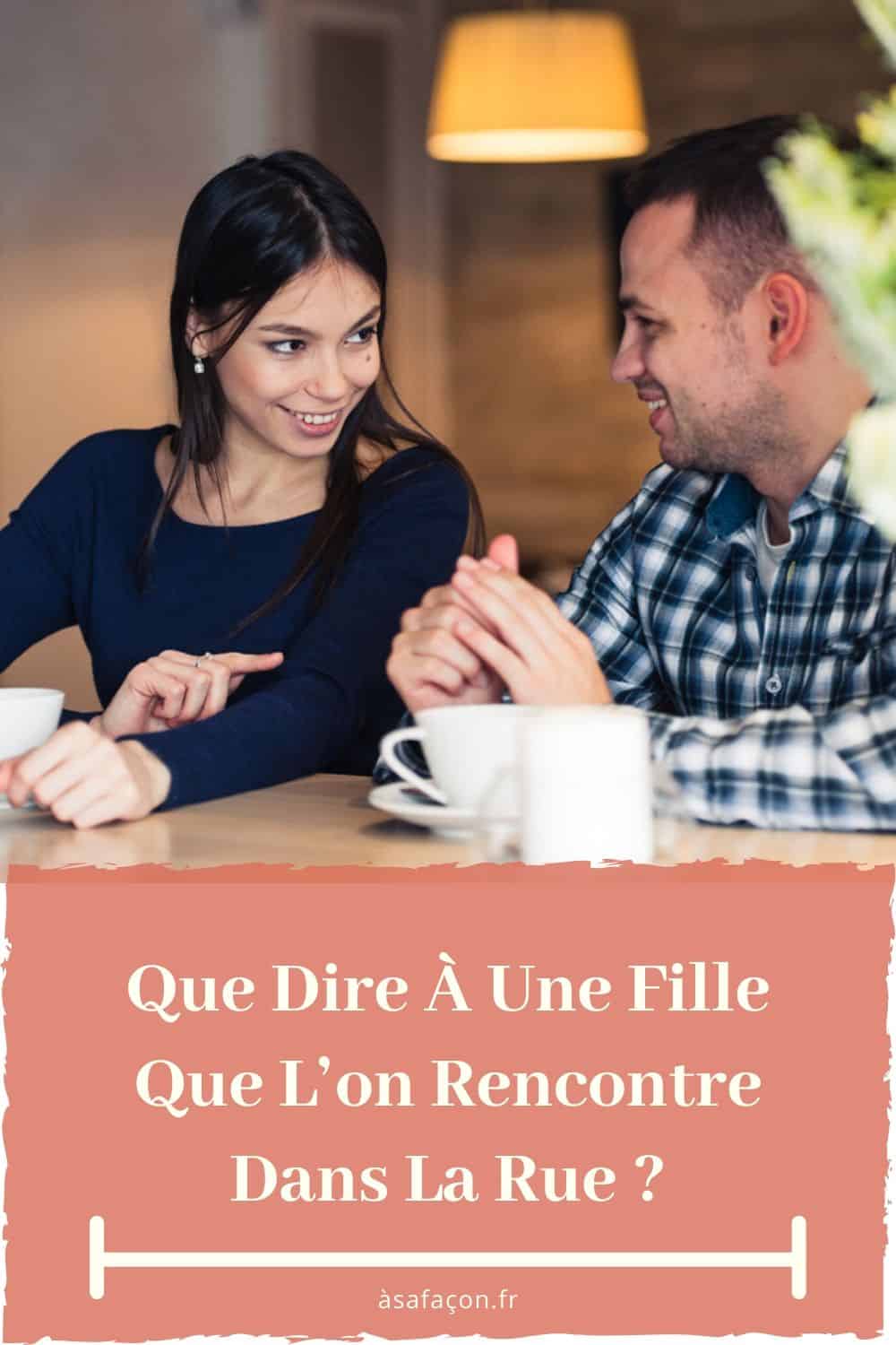 Que Dire À Une Fille Que L’on Rencontre Dans La Rue ?