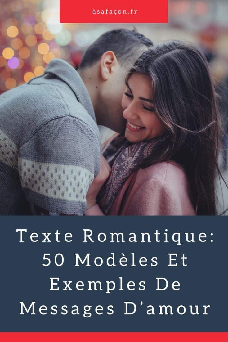 Texte Romantique: 50 Modèles Et Exemples De Messages D’amour