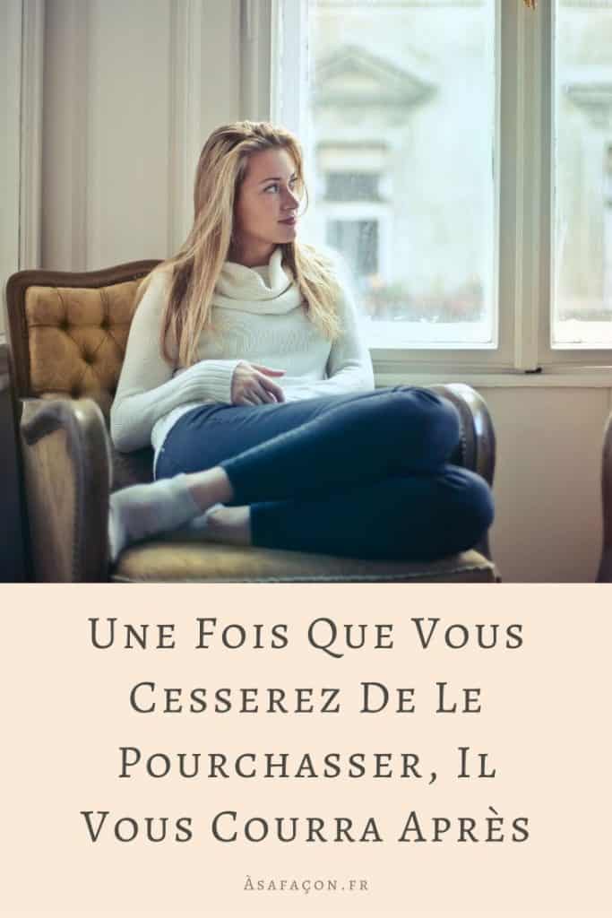 Une Fois Que Vous Cesserez De Le Pourchasser, Il Vous Courra Après