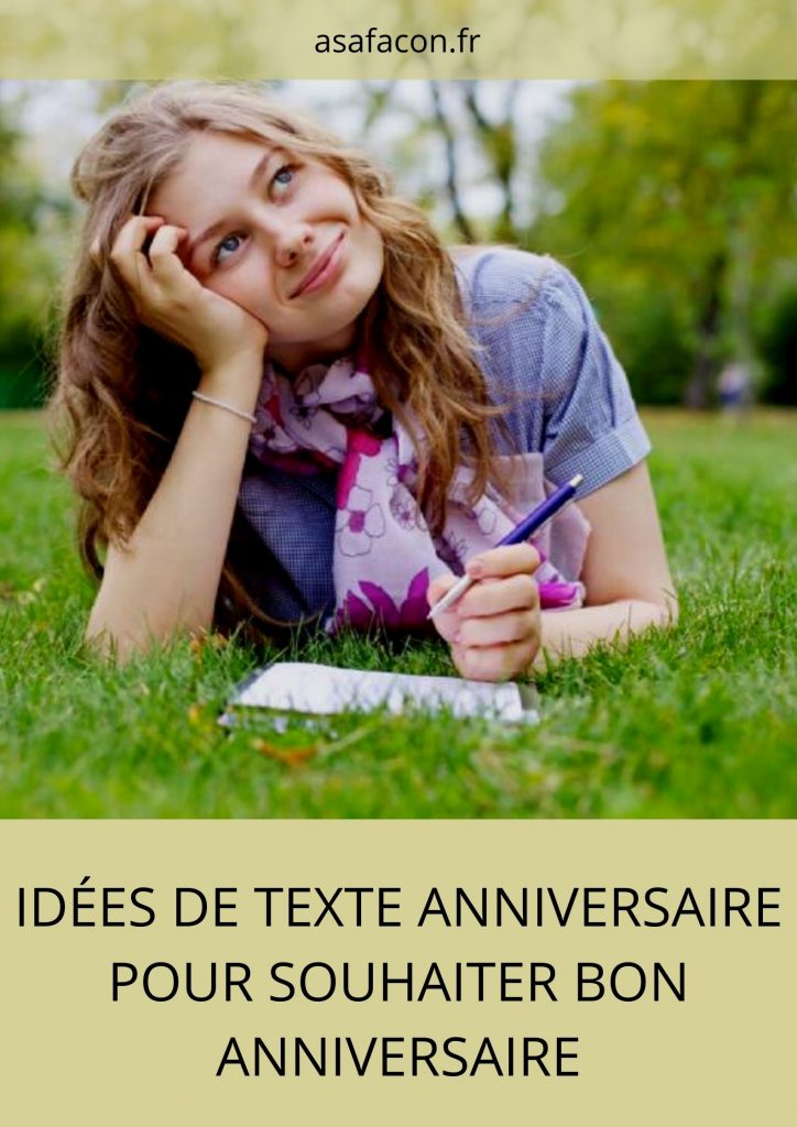 Idées De Texte Anniversaire Pour Souhaiter Bon Anniversaire