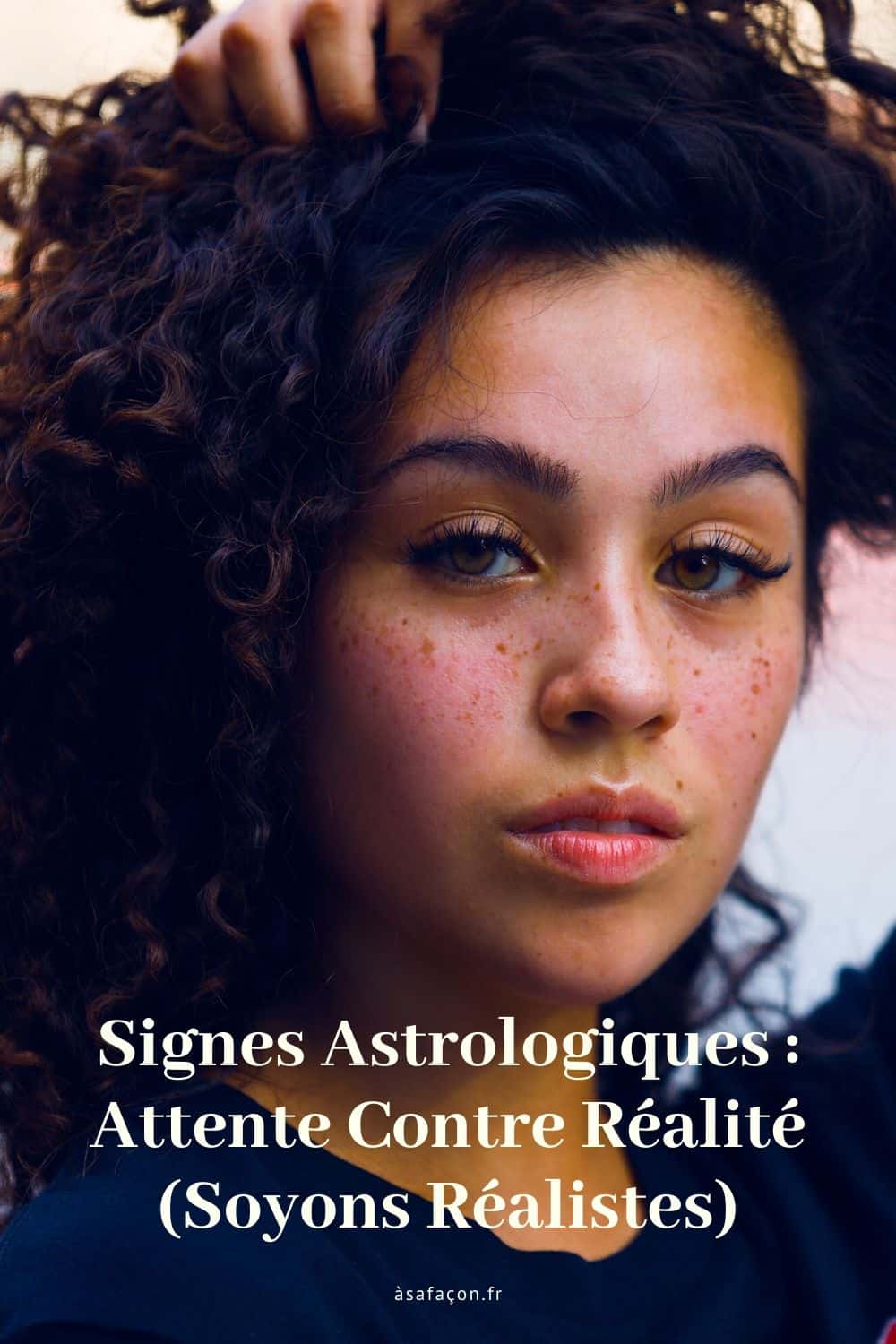 Signes Astrologiques Attente Contre Réalité (Soyons Réalistes)