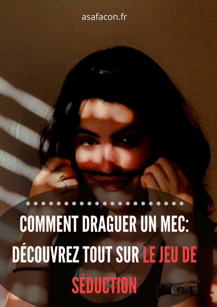 Comment Draguer Un Mec Découvrez Tout Sur Le Jeu De Séduction Pinterest