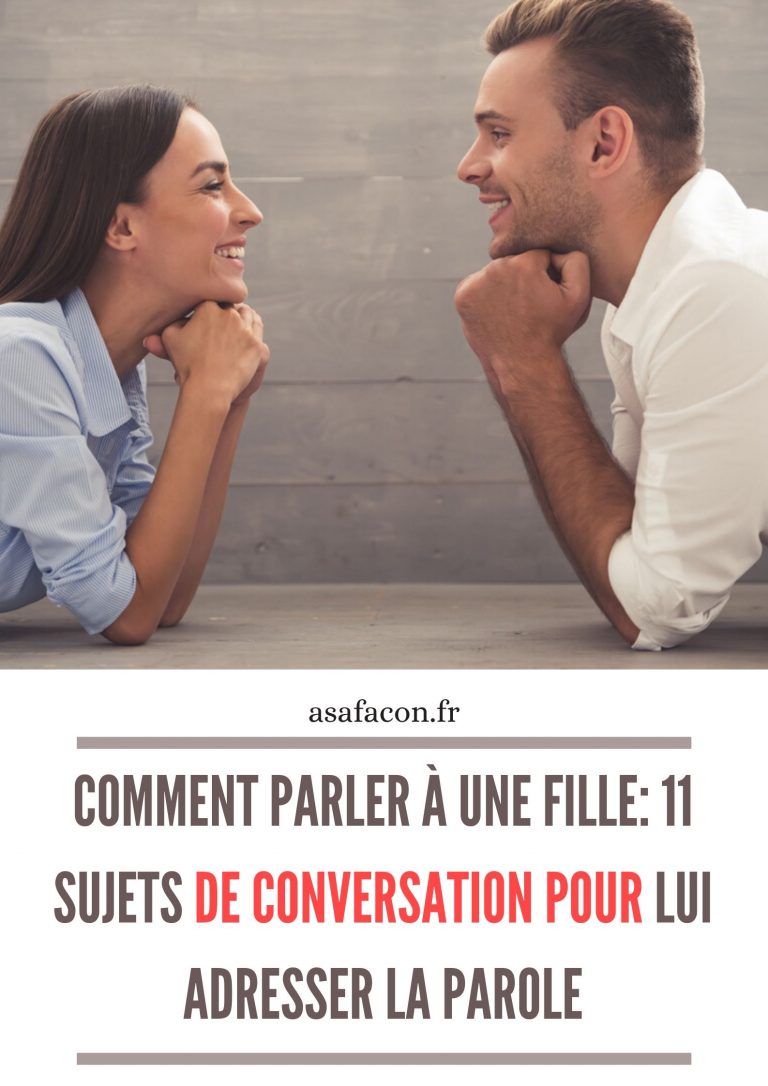 Sexualiser La Conversation Avec Un Homme Comment Parler À Une Fille: 11 Sujets De Conversation Pour Lui Adresser
