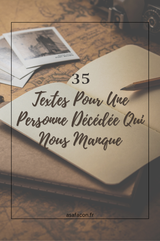 35 Textes Pour Une Personne Décédée Qui Nous Manque