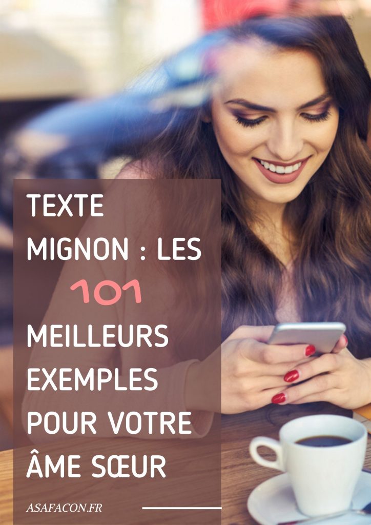 Texte Mignon : Les 101 Meilleurs Exemples Pour Votre Âme Sœur