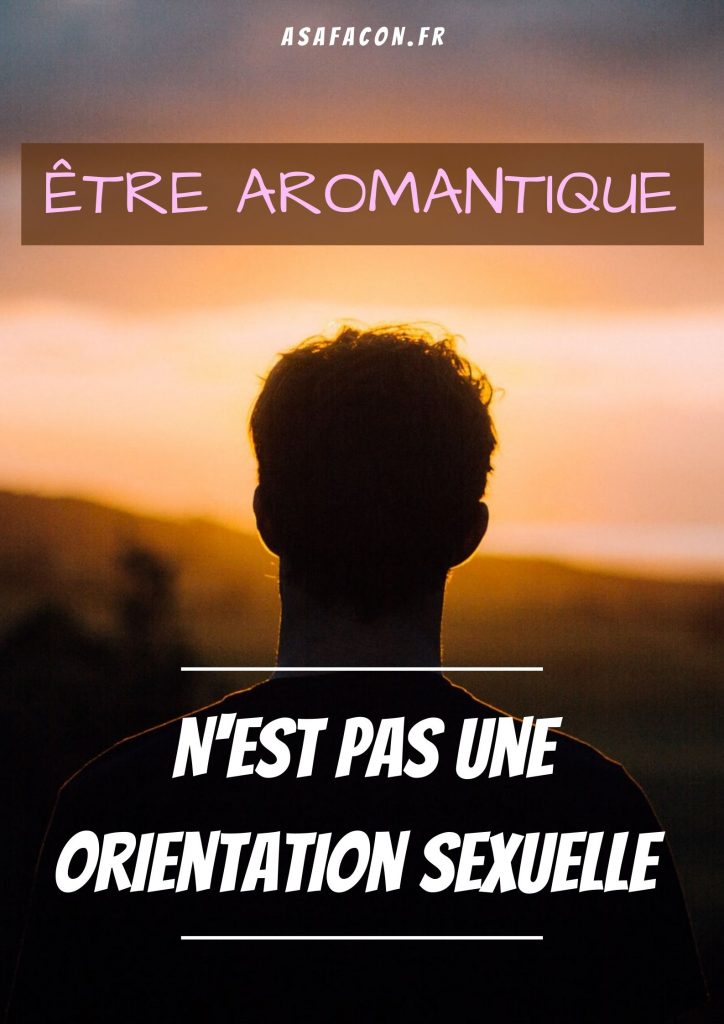 Être Aromantique: N'est Pas Une Orientation Sexuelle
