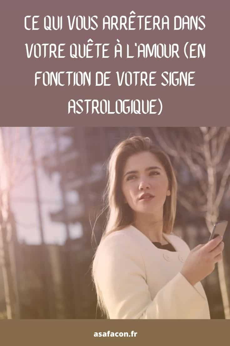 Ce Qui Vous Arrêtera Dans Votre Quête À L'amour (En Fonction De Votre Signe Astrologique)