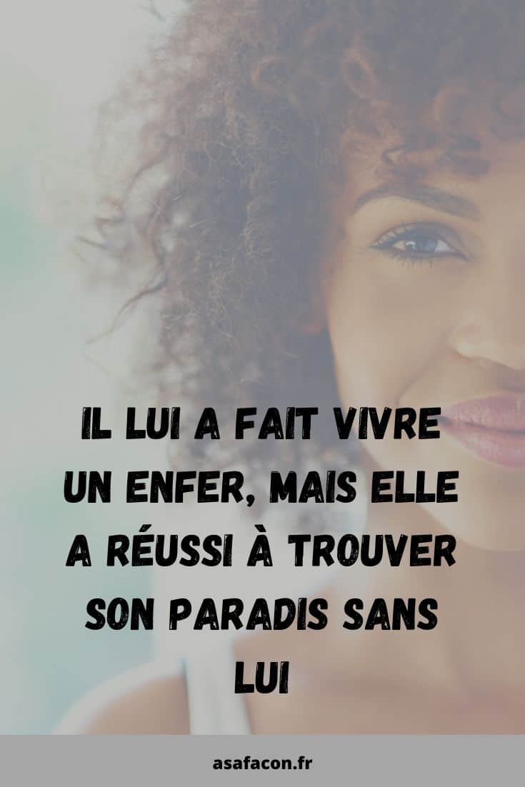 Il Lui A Fait Vivre Un Enfer, Mais Elle A Réussi À Trouver Son Paradis Sans Lui