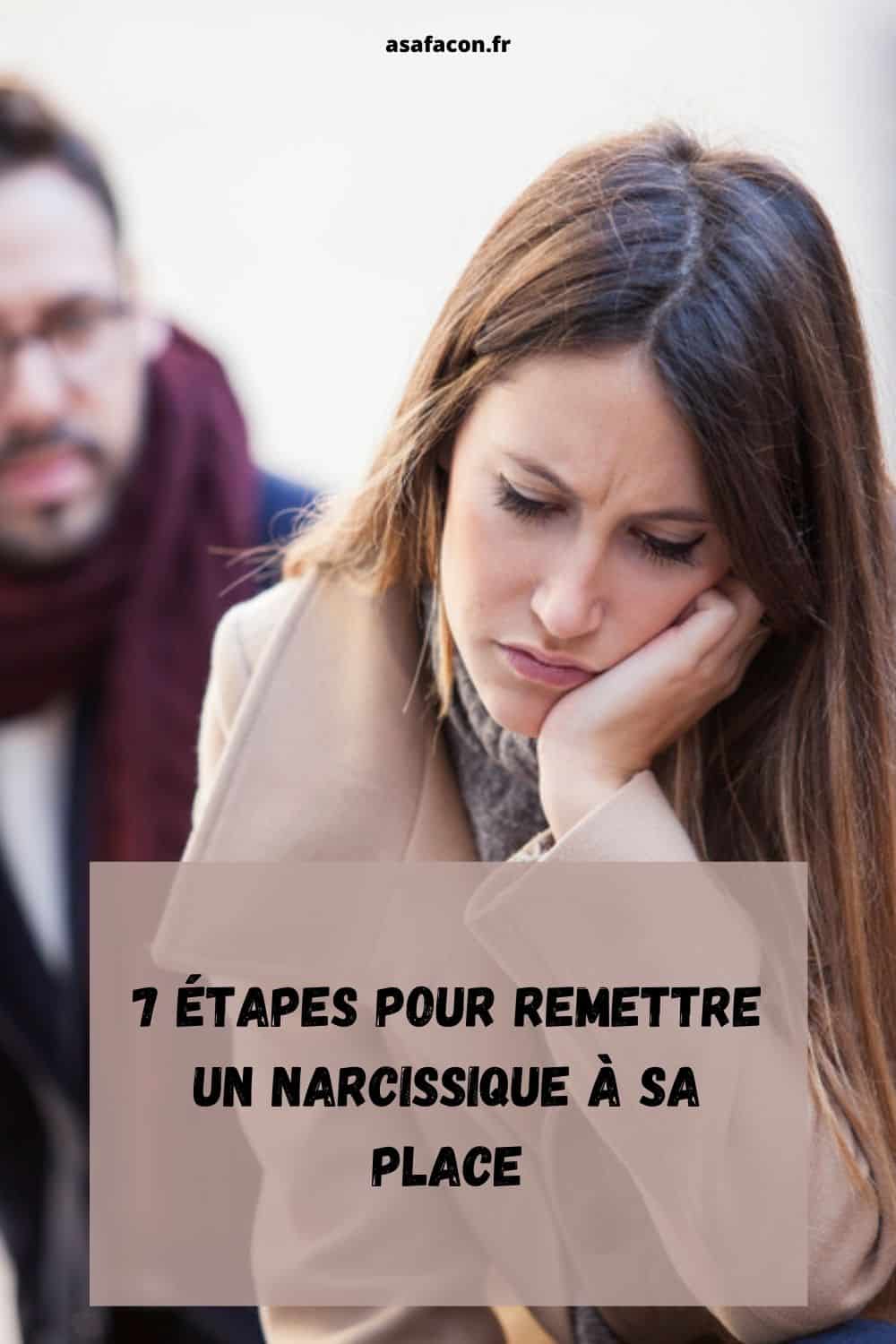 7 Étapes Pour Remettre Un Narcissique À Sa Place