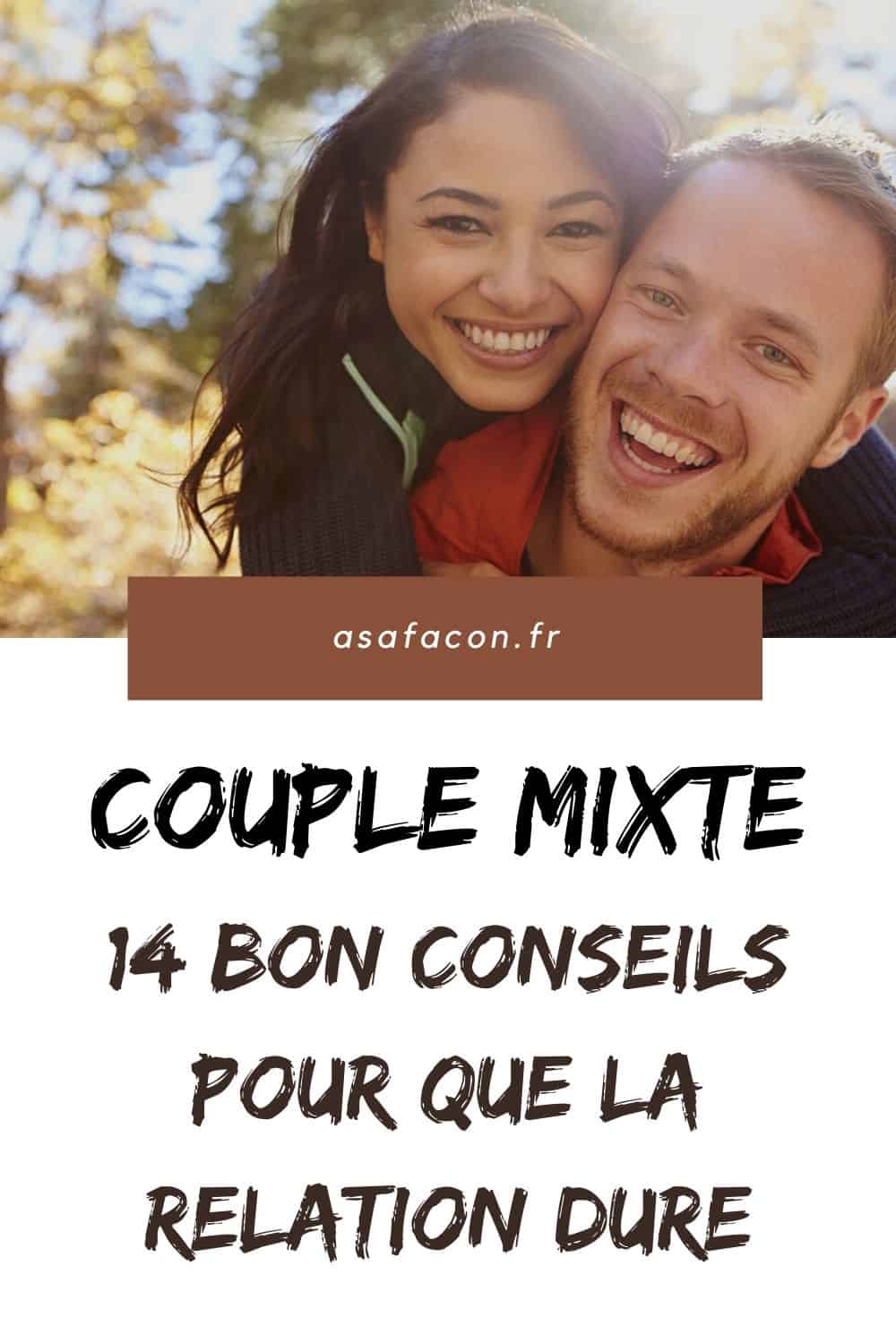 Couple Mixte : 14 Bon Conseils Pour Que La Relation Dure