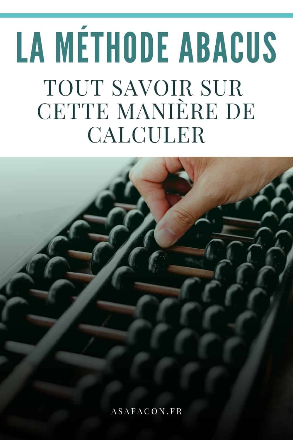 La Méthode Abacus : Tout Savoir Sur Cette Manière De Calculer