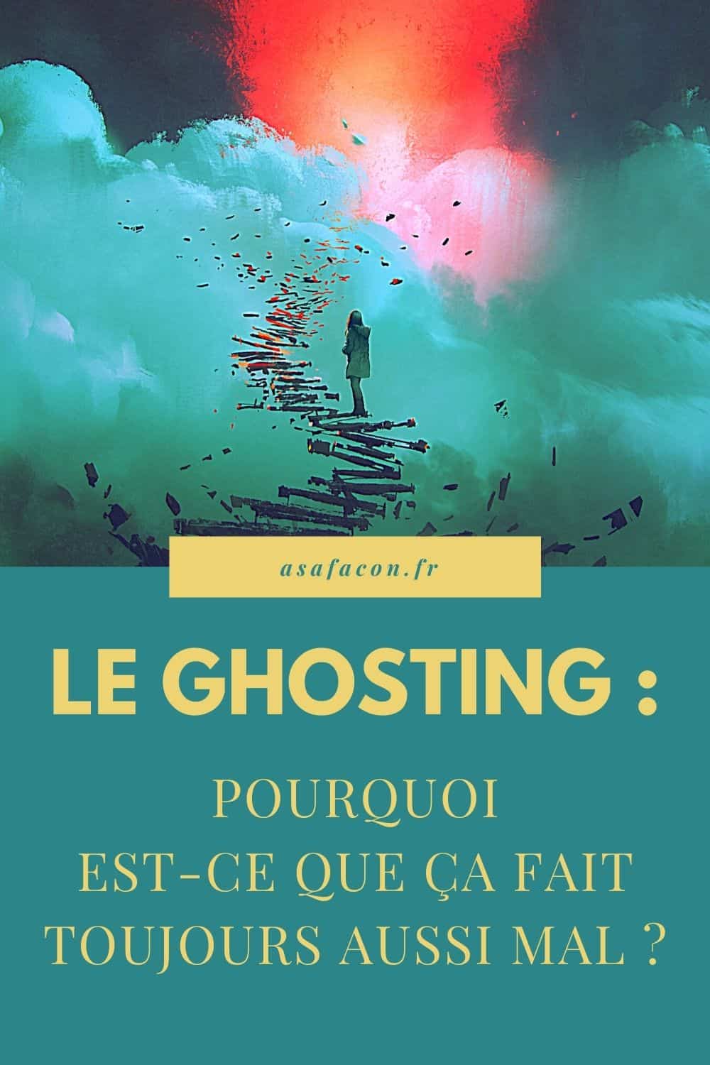 Le Ghosting : Pourquoi Est-ce Que Ça Fait Toujours Aussi Mal ?