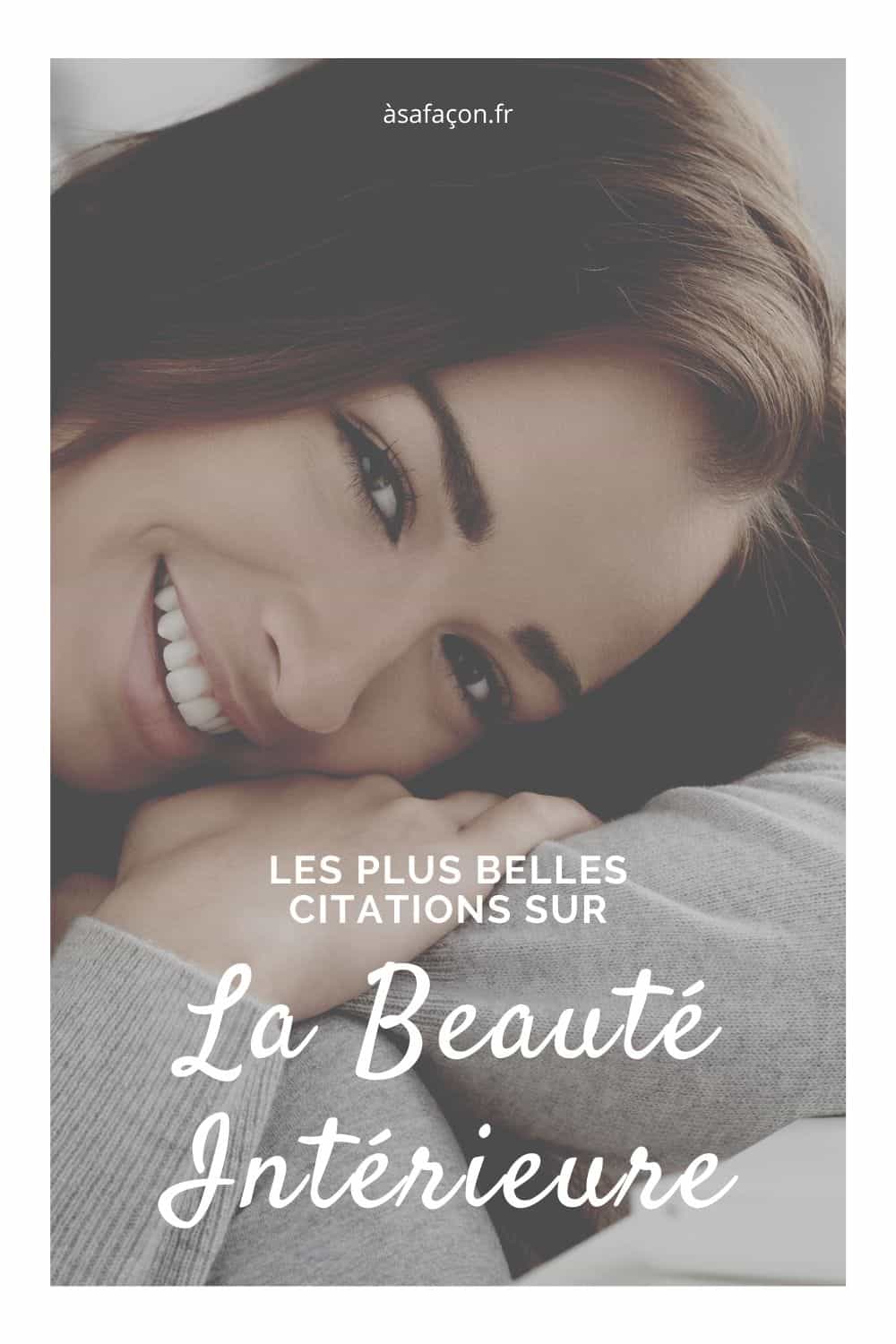 Les Plus Belles Citations Sur La Beauté Intérieure