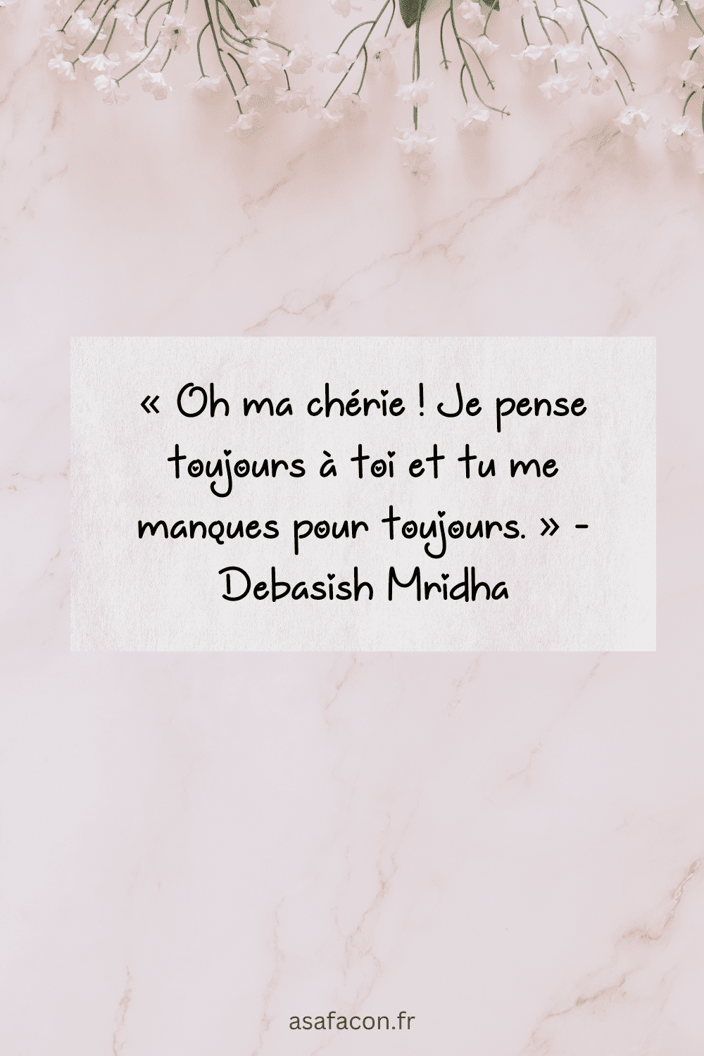 Oh ma chérie ! Je pense toujours à toi et tu me manques pour toujours