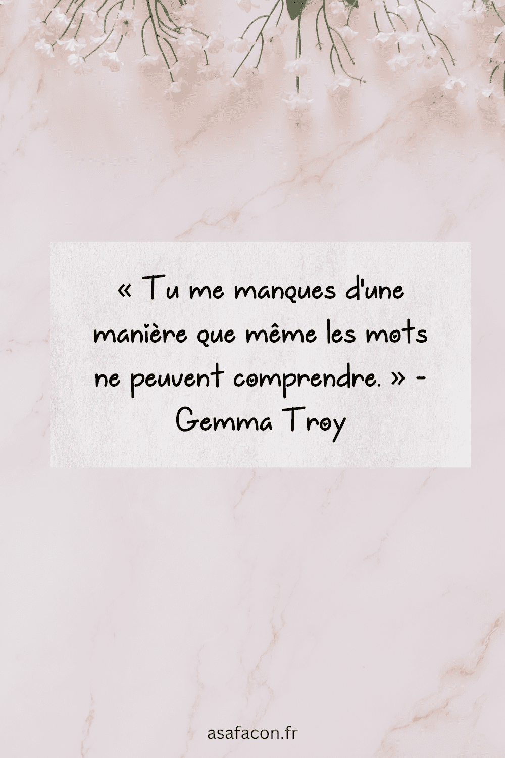 Tu me manques d'une manière que même les mots ne peuvent comprendre