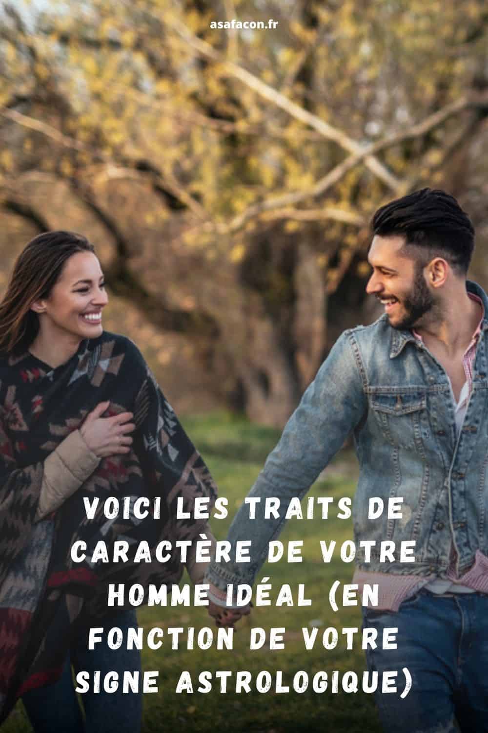 Voici Les Traits De Caractère De Votre Homme Idéal (En Fonction De Votre Signe Astrologique)