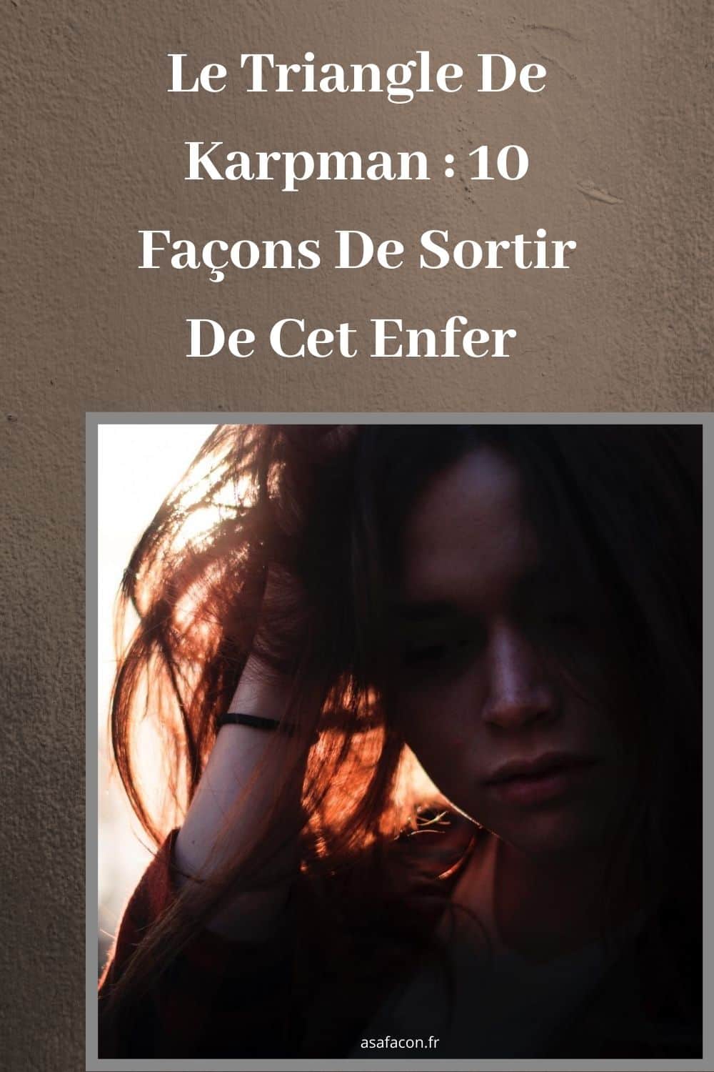 Le Triangle De Karpman 10 Façons De Sortir De Cet Enfer 