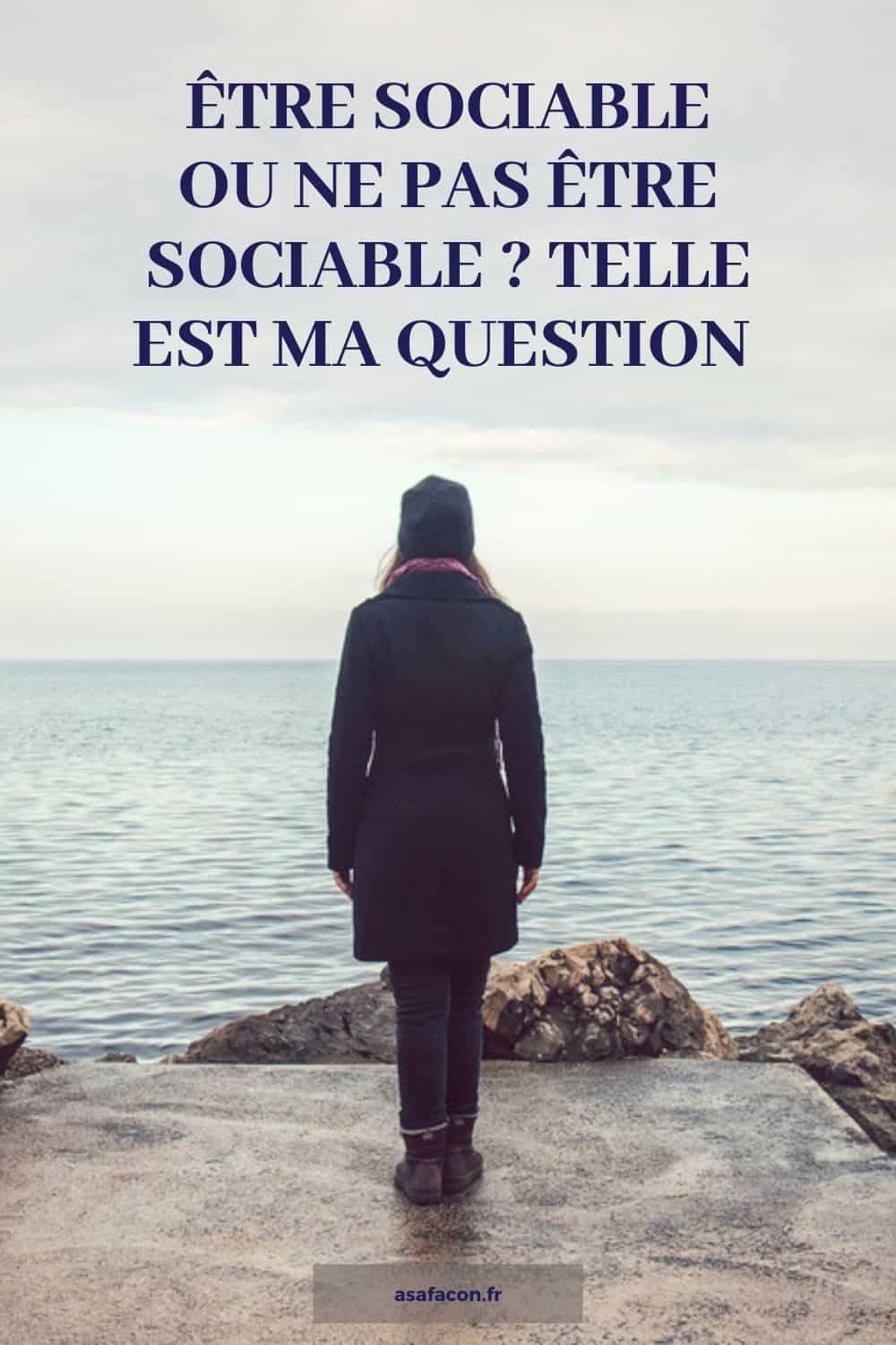 Être Sociable Ou Ne Pas Être Sociable ? Telle Est Ma Question