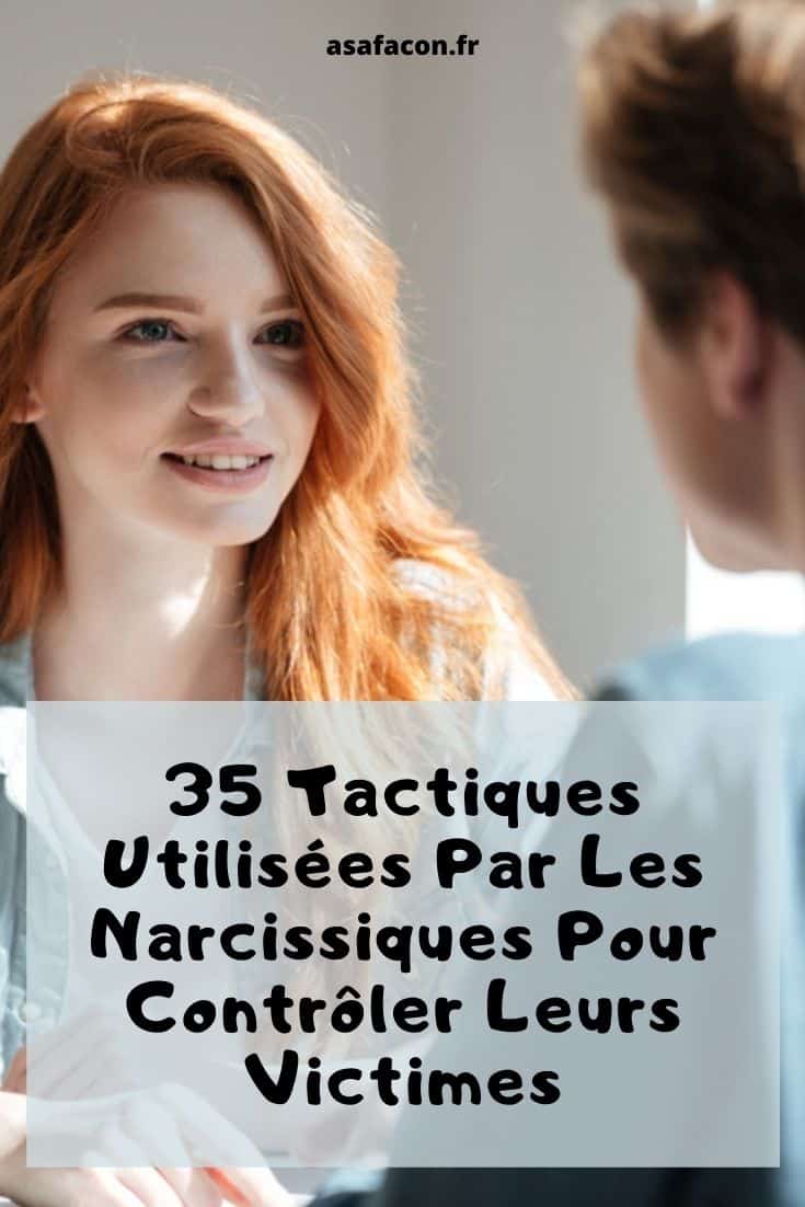 35 Tactiques Utilisées Par Les Narcissiques Pour Contrôler Leurs Victimes