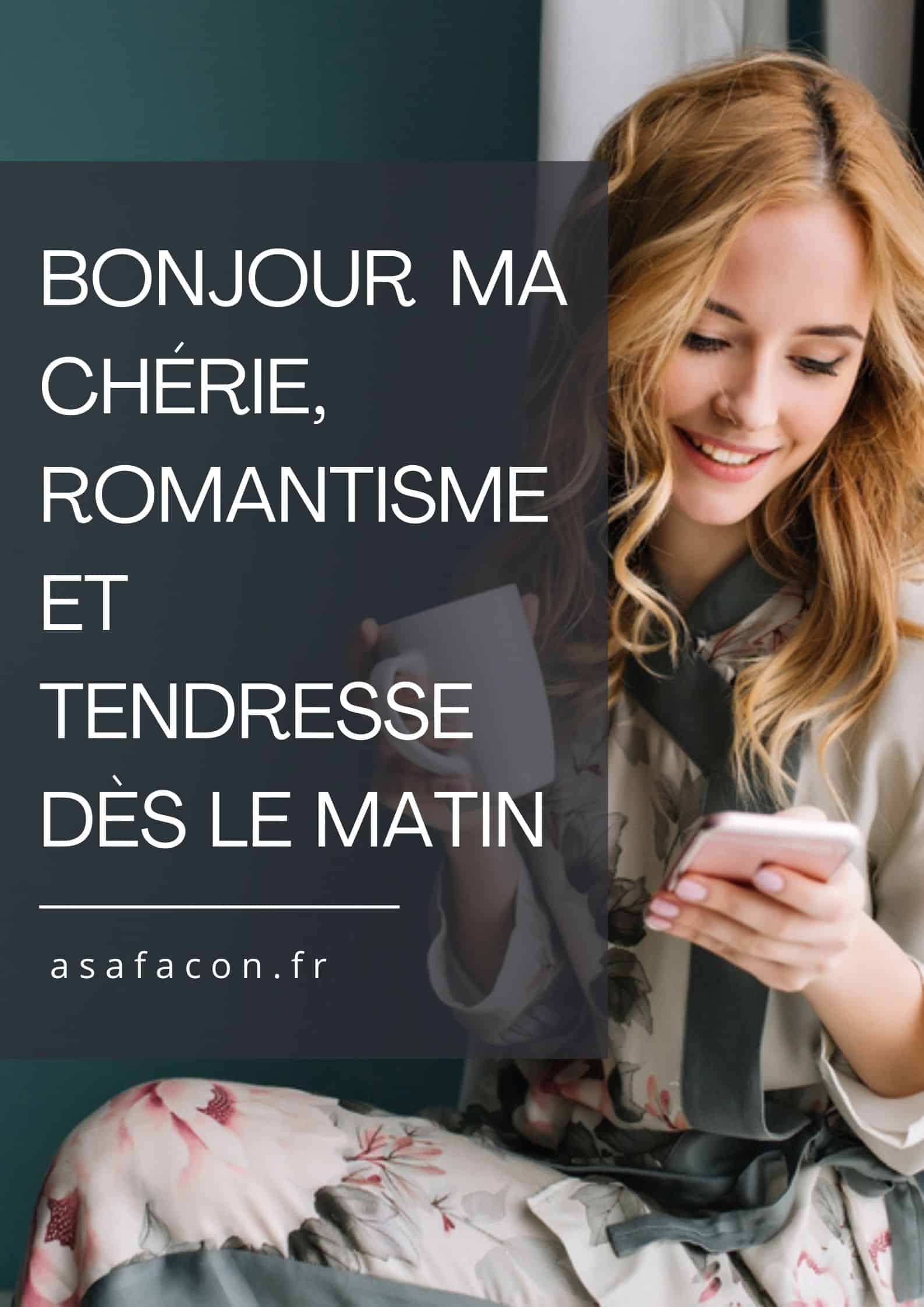 Bonjour Ma Chérie, Romantisme Et Tendresse Dès Le Matin