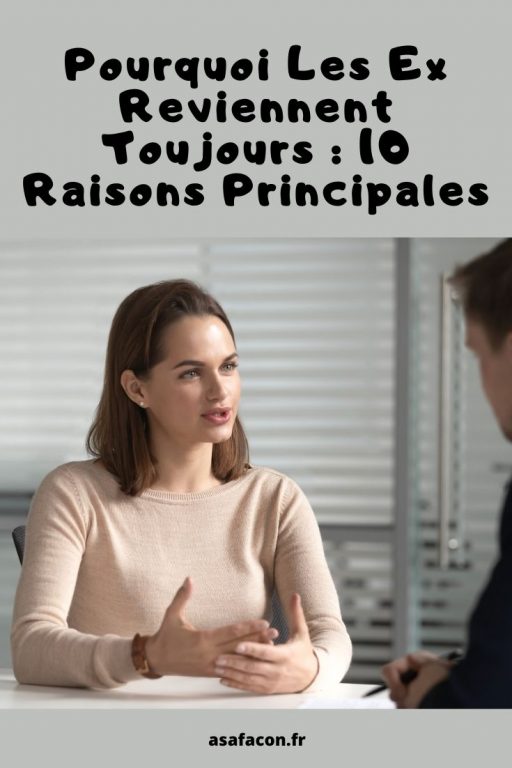 Citation Sur Les Ex Qui Reviennent Pourquoi Les Ex Reviennent Toujours : 10 Raisons Principales