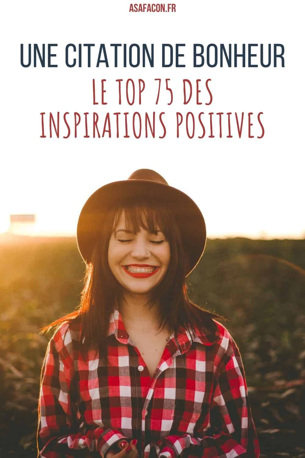 Une Citation De Bonheur : Le Top 75 Des Inspirations Positives