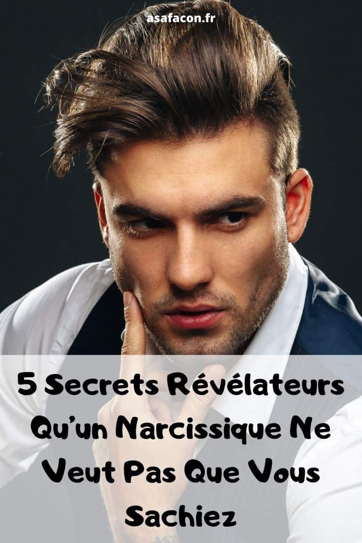 5 Secrets Révélateurs Qu’un Narcissique Ne Veut Pas Que Vous Sachiez