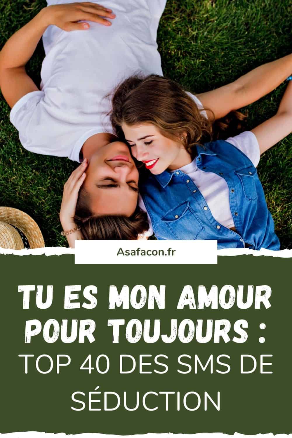 Tu Es Mon Amour Pour Toujours : Top 40 Des Sms De Séduction