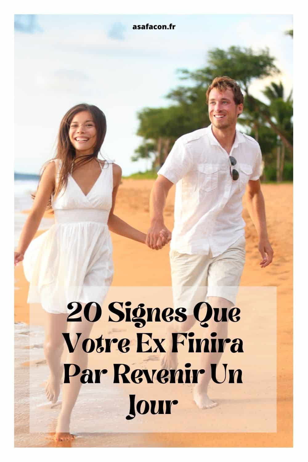 20 Signes Que Votre Ex Finira Par Revenir Un Jour