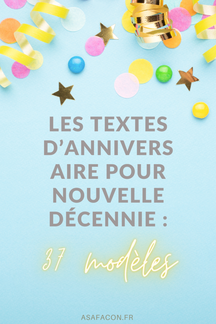 Les Textes D’Anniversaire Pour Nouvelle Décennie : 37 Modèles