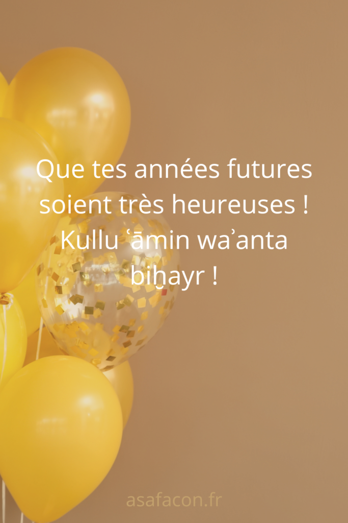 Joyeux Anniversaire En Arabe Le Top 25 Des Meilleurs Souhaits