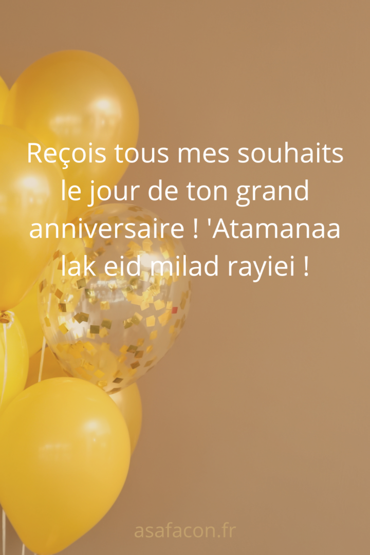 Joyeux Anniversaire En Arabe Le Top 25 Des Meilleurs Souhaits