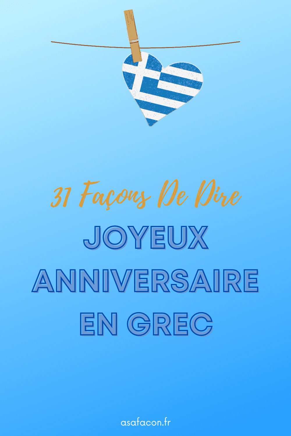 31 Façons De Dire Joyeux Anniversaire En Grec