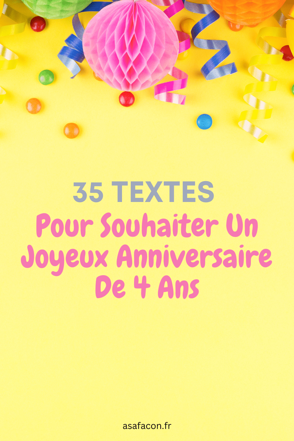 35 Textes Pour Souhaiter Un Joyeux Anniversaire De 4 Ans